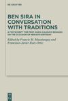 Macatangay  F.M., Ruiz-Ortiz F.-J.  Ben Sira in Conversation with Traditions. A Festschrift for Prof. N&#250;ria Calduch-Benages on the Occasion of Her 65th Birthday